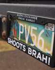 Shoots Brah! License Plate Cover