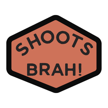 Shoots Brah! Sticker